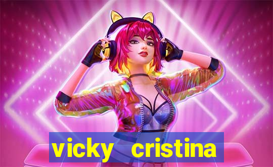 vicky cristina barcelona completo dublado